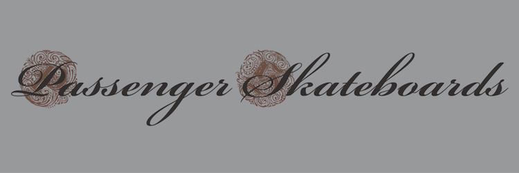 Passenger Skateboards. 